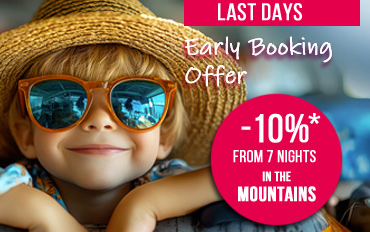 Read more : Last days at 10% off*... from 7 nights in the mountains !